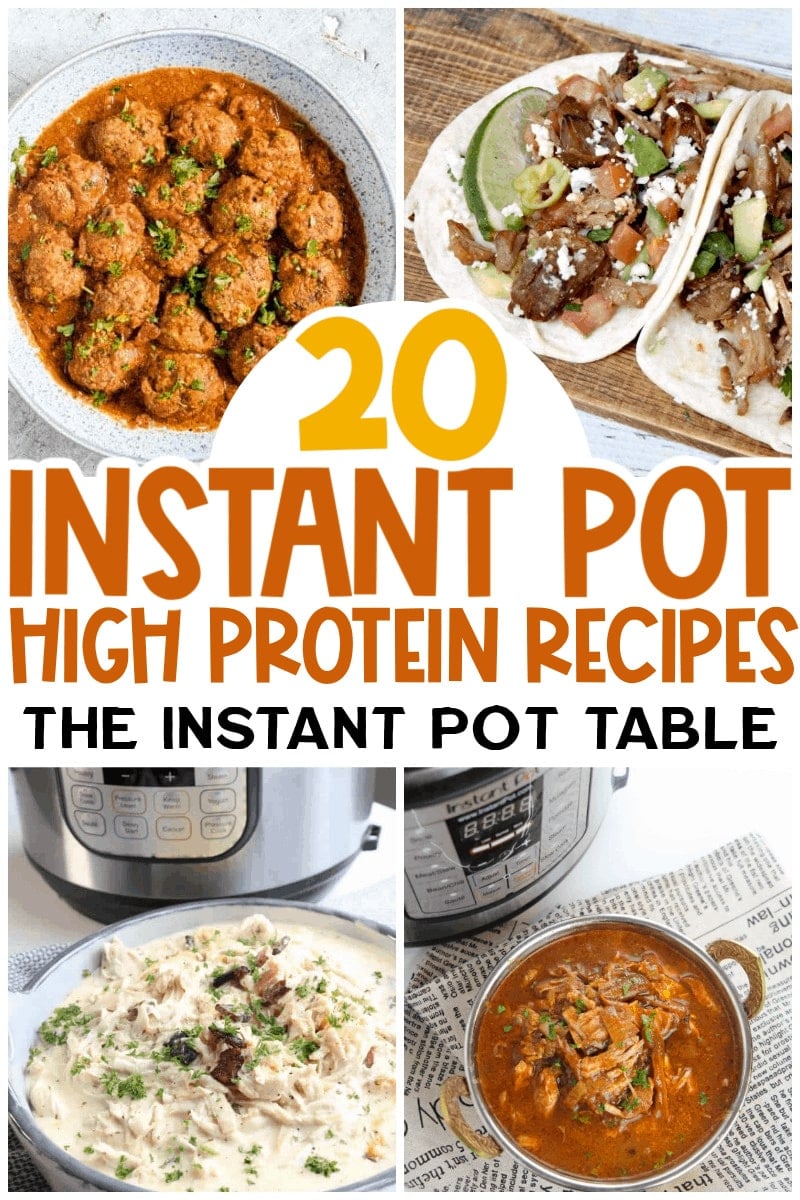21 High Protein Instant Pot Recipes You'll Love The Instant Pot Table