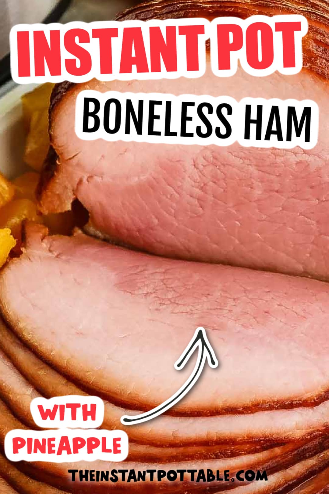 Easy Instant Pot Boneless Ham The Instant Pot Table
