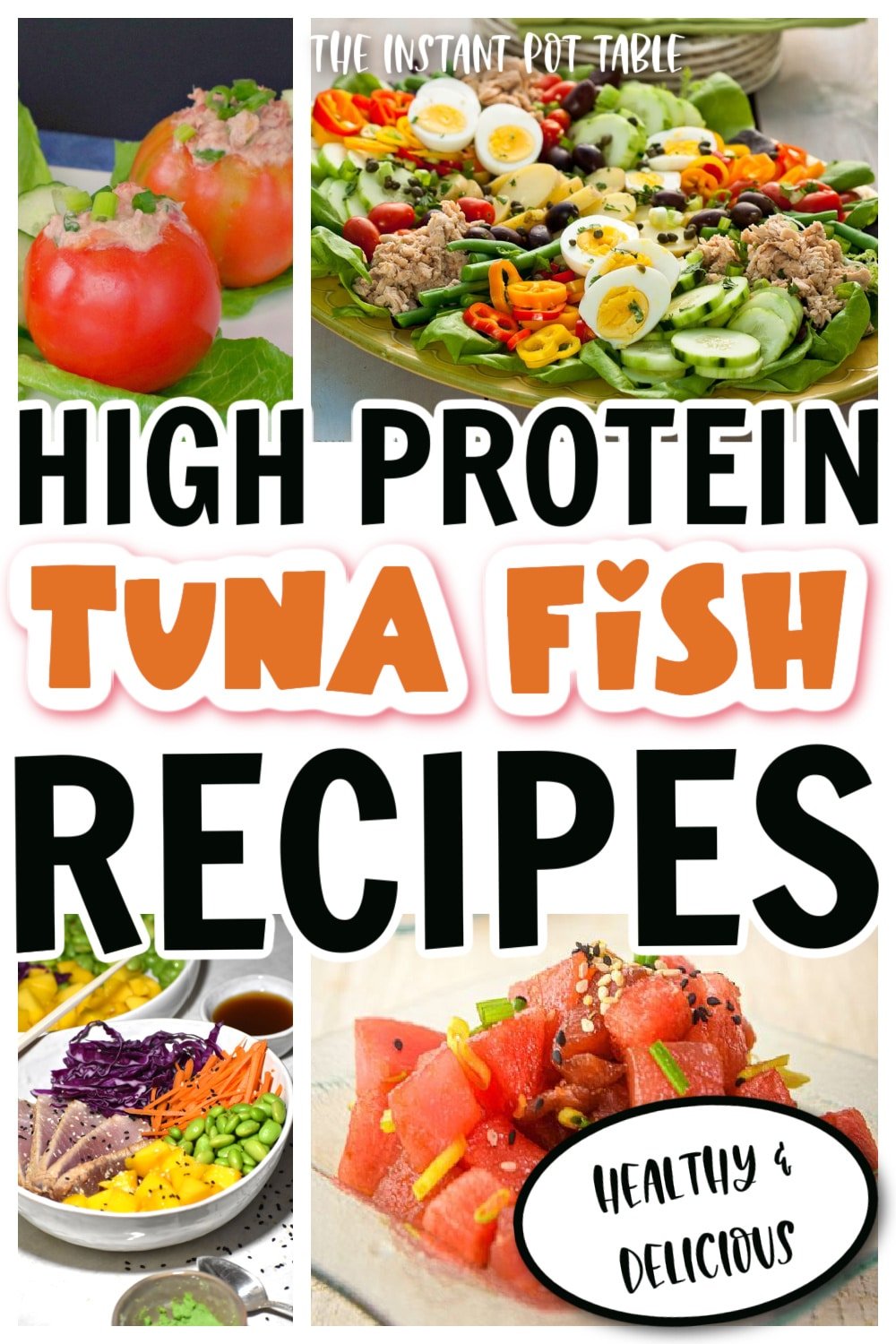 High Protein Recipes Using Tuna The Instant Pot Table